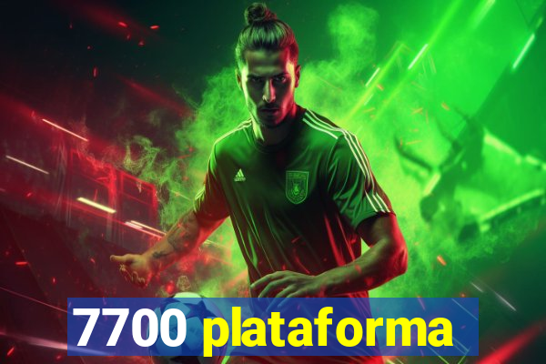 7700 plataforma